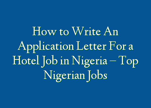 application letter for a hotel in nigeria